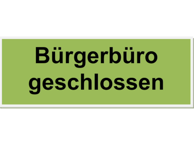Bürgerbüro geschlossen