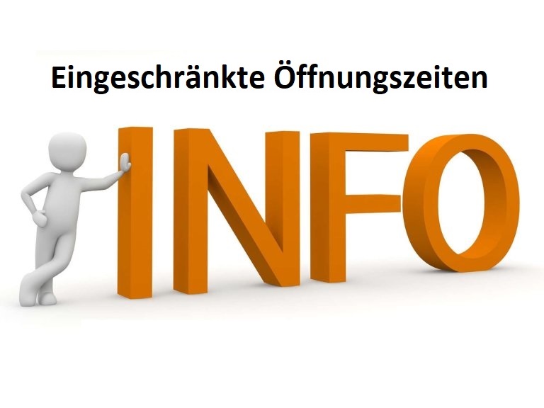 Info_eingeschränkte_Öffnungszeiten